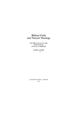 Biblical Faith and Natural Theology: The Gifford Lectures for 1991 Delivered in the University of Edinburgh