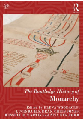 The Routledge History of Monarchy
