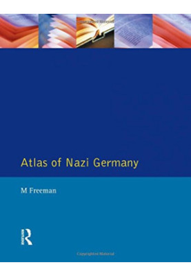 Atlas Nazi Germany: Political Social Anatomy (2nd Edition)