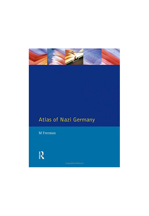 Atlas Nazi Germany: Political Social Anatomy (2nd Edition)