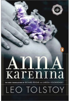 Anna Karenina (2000. rev. ed. 2000) [award-winning translation by Richard Pevear and Larissa Volokhonsky]