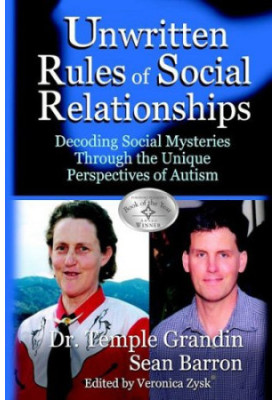 The Unwritten Rules of Social Relationships: Decoding Social Mysteries Through the Unique Perspectives of Autism