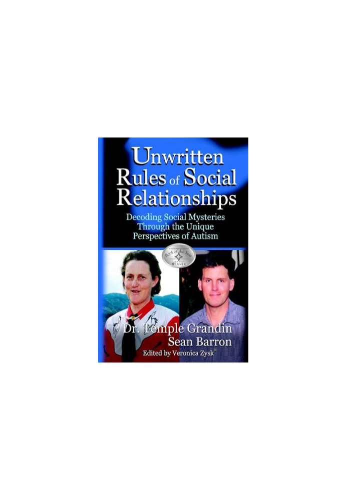The Unwritten Rules of Social Relationships: Decoding Social Mysteries Through the Unique Perspectives of Autism