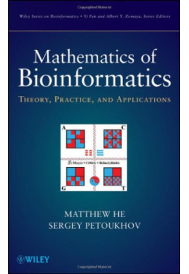 Mathematics of Bioinformatics: Theory, Practice, and Applications