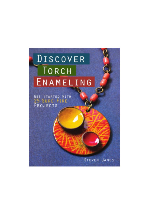 Discover Torch Enameling