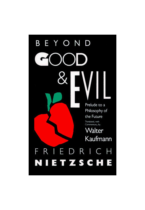 Beyond Good & Evil - Prelude to a Philosophy of the Future