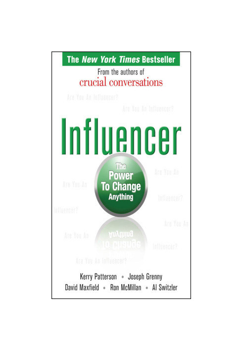 Influencer: The Power to Change Anything