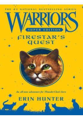Hunter, Erin - Warriors Super Edition 01 - Firestar's Quest