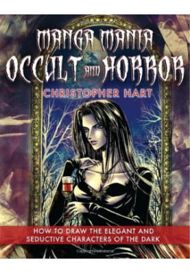 Manga Mania Occult & Horror: How to Draw the Elegant and Seductive Characters of the Dark