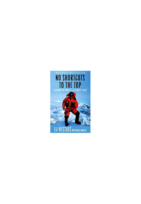 No shortcuts to the top : climbing the world's 14 highest peaks