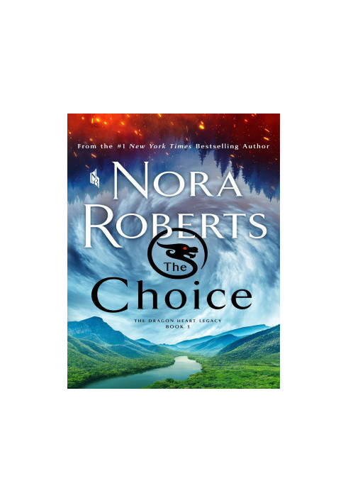 The Choice--The Dragon Heart Legacy, Book 3
