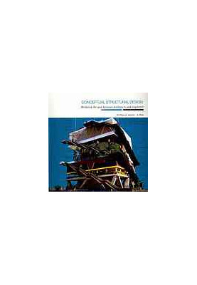 Conceptual structural design : bridging the gap between architects and engineers