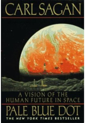 Pale Blue Dot: A Vision of the Human Future in Space