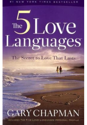 Chapman, Gary - The 5 Love Languages: The Secret to Love That Lasts