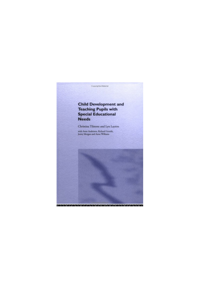 Child Development and Teaching the Pupil with Special Educational Needs