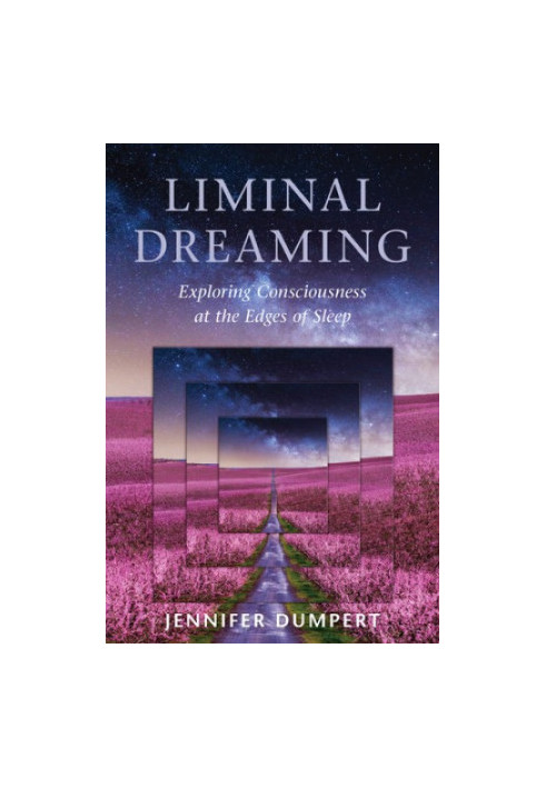 Liminal dreaming: exploring consciousness at the edges of sleep