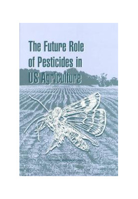 The Future Role of Pesticides in US Agriculture