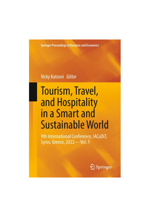 Tourism, Travel, and Hospitality in a Smart and Sustainable World: 9th International Conference, IACuDiT, Syros, Greece, 2022