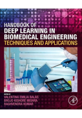 Handbook of Deep Learning in Biomedical Engineering.