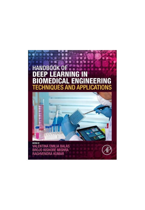 Handbook of Deep Learning in Biomedical Engineering.