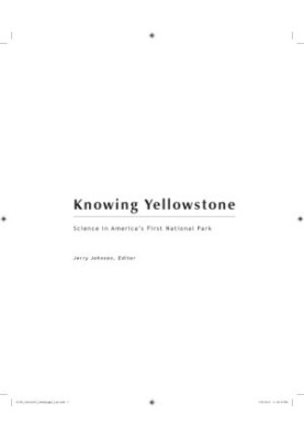 Knowing Yellowstone: Science in America's First National Park