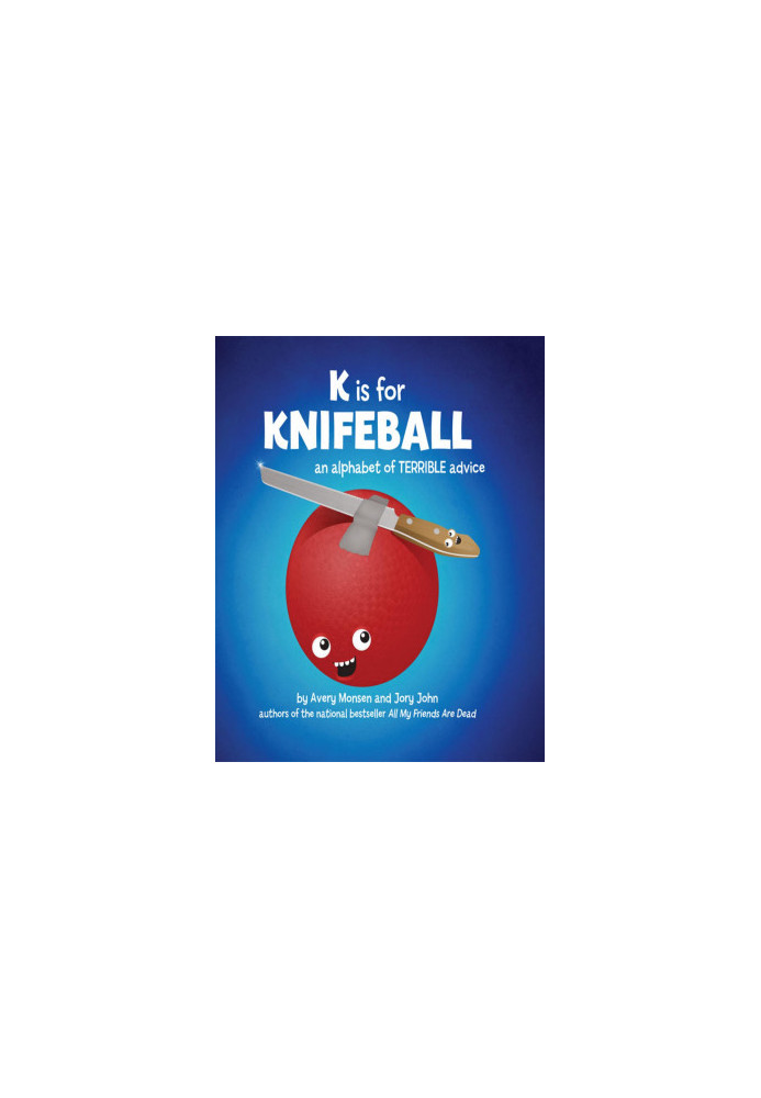 K is for Knifeball: An Alphabet of Terrible Advice