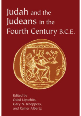 Judah and the Judeans in the Fourth Century B.C.E.