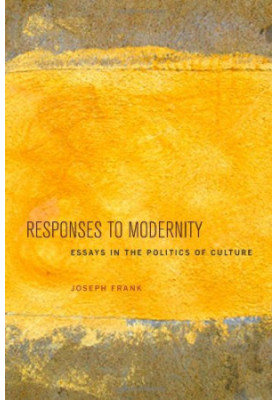 Responses to modernity : essays in the politics of culture