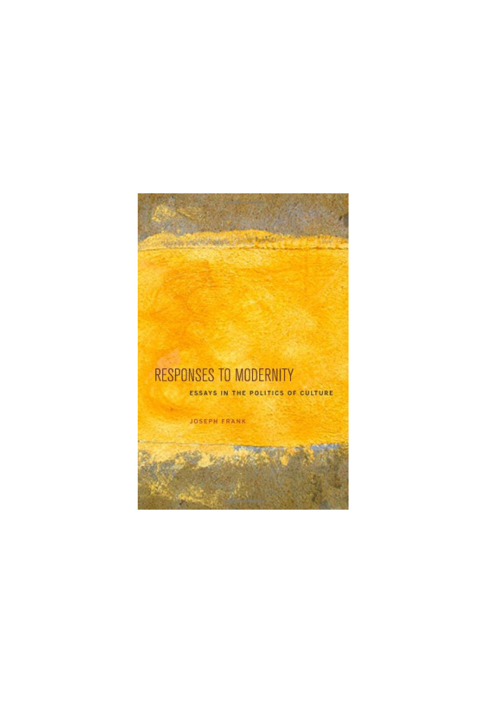 Responses to modernity : essays in the politics of culture