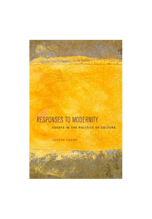 Responses to modernity : essays in the politics of culture