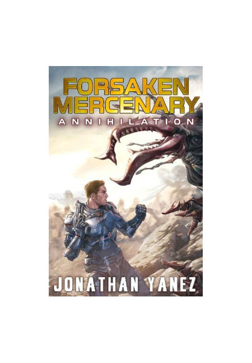 Annihilation (Forsaken Mercenary 5)
