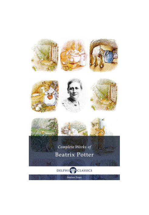 Complete Works of Beatrix Potter - Complete Peter Rabbit Books