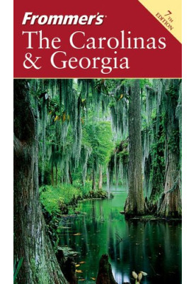 Frommer's The Carolinas & Georgia (2005) (Frommer's Complete)(2005)