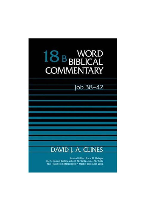 Job 38-42 (Word Biblical Commentary 18 B)