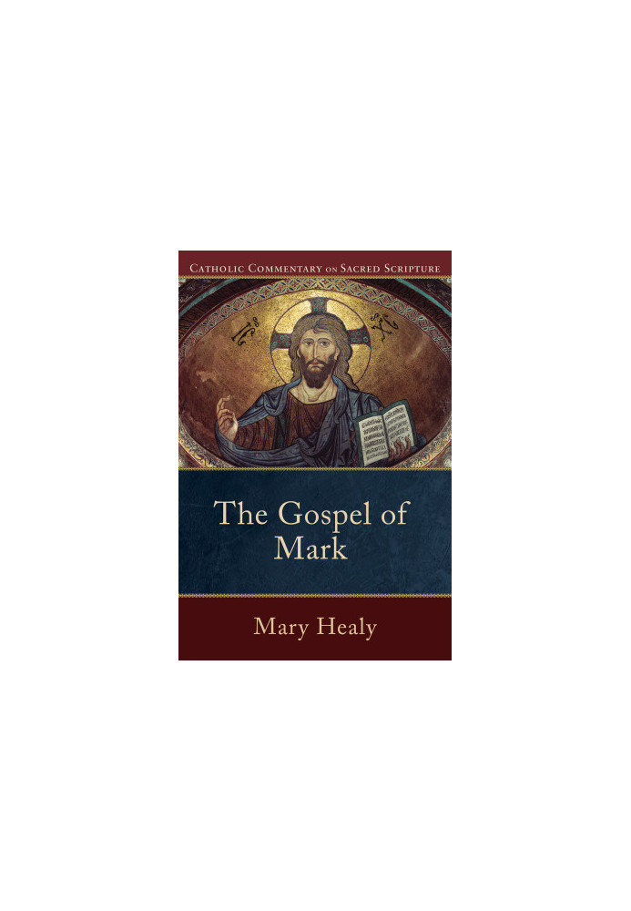 The Gospel of Mark (Catholic Commentary on Sacred Scripture)