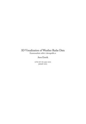 3D Visualization of Weather Radar Data: Thesis project in computer graphics