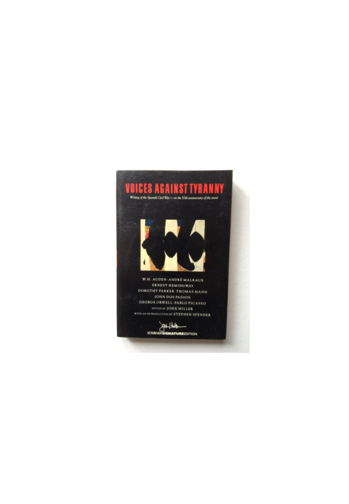 Voices Against Tyranny: Writings of the Spanish Civil War