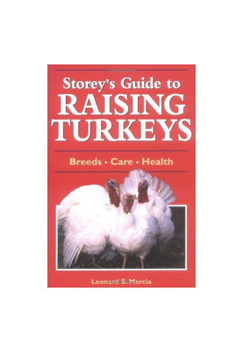 Storey's Guide to Raising Turkeys: Breeds, Care, Health