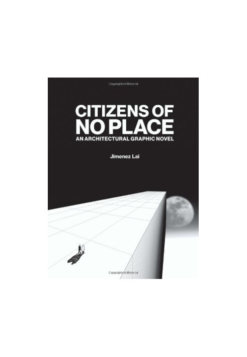 Citizens of No Place: An Architectural Graphic Novel