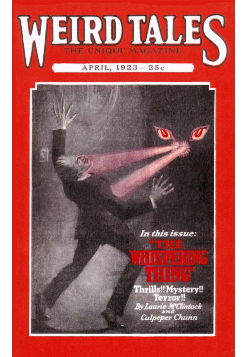 Weird Tales, Volume 1, Number 2, April, 1923: The unique magazine