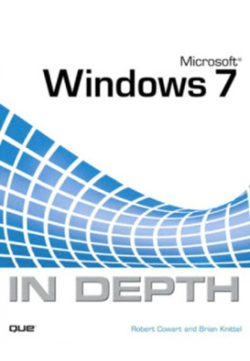 Microsoft Windows 7 in depth