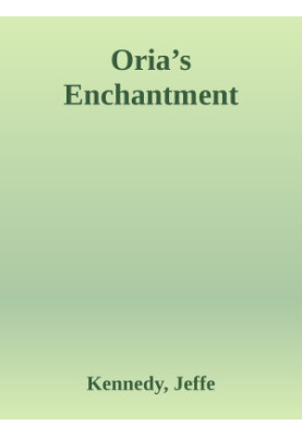 Oria’s Enchantment