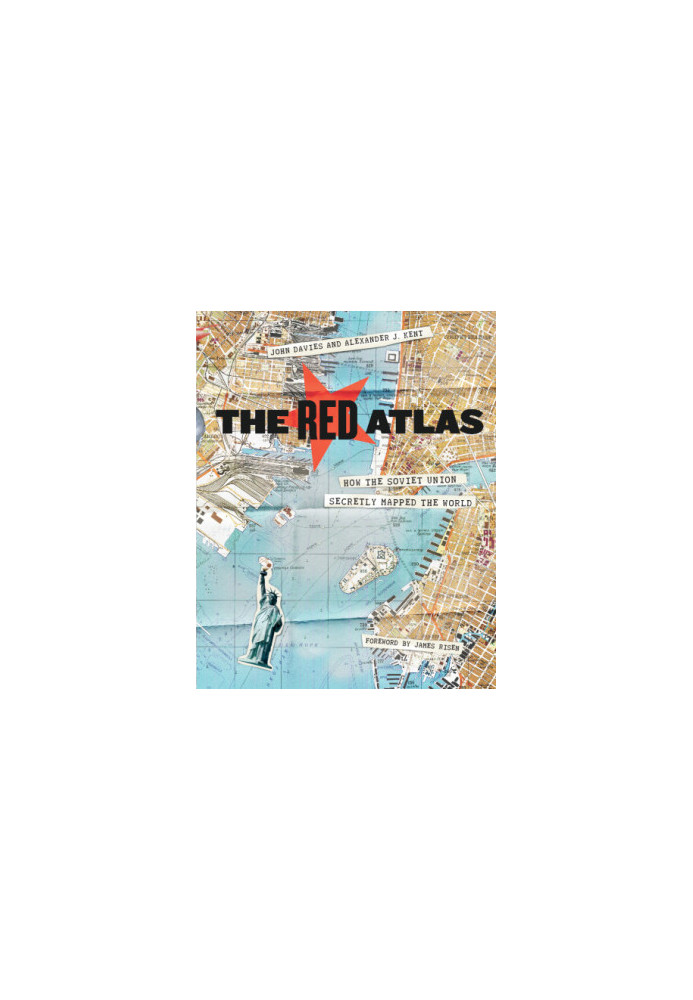 The Red Atlas: How the Soviet Union Secretly Mapped the World