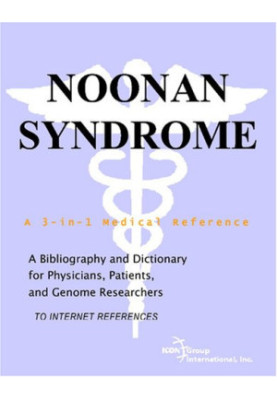 Noonan Syndrome - A Bibliography and Dictionary for Physicians, Patients, and Genome Researchers
