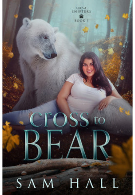 Ursa Shifters 05.0 - Cross To Bear