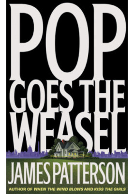 Pop Goes the Weasel (Alex Cross, 05)