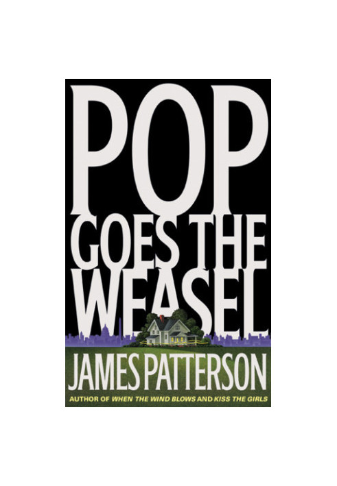 Pop Goes the Weasel (Alex Cross, 05)