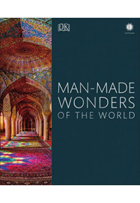 Man-Made Wonders of the World (DK Wonders of the World)