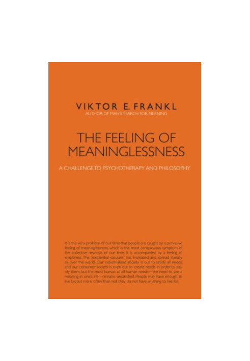 The Feeling of Meaninglessness : a Challenge to Psychotherapy and Philosophy