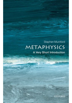 Metaphysics: a very short introduction